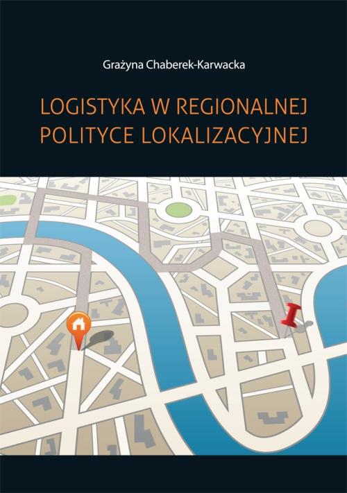 Logistyka w regionalnej polityce lokalizacyjnej — okładka e-booka