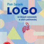 Logo na lekcjach matematyki w szkole podstawowej — okładka e-booka