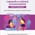 Tytuł: Logopedia w edukacji wczesnoszkolnej Zeszyt ćwiczeń
Autor: Justyna Cabała, Barbara Pietrzak-Szymańska, Małgor Sienniak
Wydawnictwo: Wiedza i Praktyka
Formaty: PDF