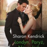 Tytuł: Londyn, Paryż, Nowy Jork…
Autor: Sharon Kendrick
Wydawnictwo: Harlequin
Formaty: EPUB, MOBI