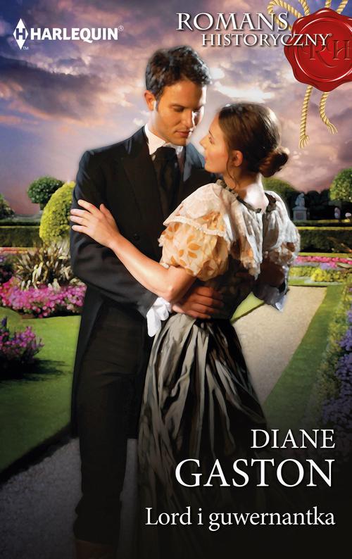 Tytuł: Lord i guwernantka
Autor: Diane Gaston
Wydawnictwo: Harlequin
Formaty: MOBI, EPUB