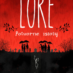 Tytuł: Lore. Potworne istoty
Autor: Aaron Mahnke
Wydawnictwo: Zysk i S-ka
Formaty: EPUB, MOBI