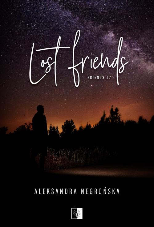 Tytuł: Lost Friends
Autor: Aleksandra Negrońska
Wydawnictwo: NieZwykłe
Formaty: EPUB