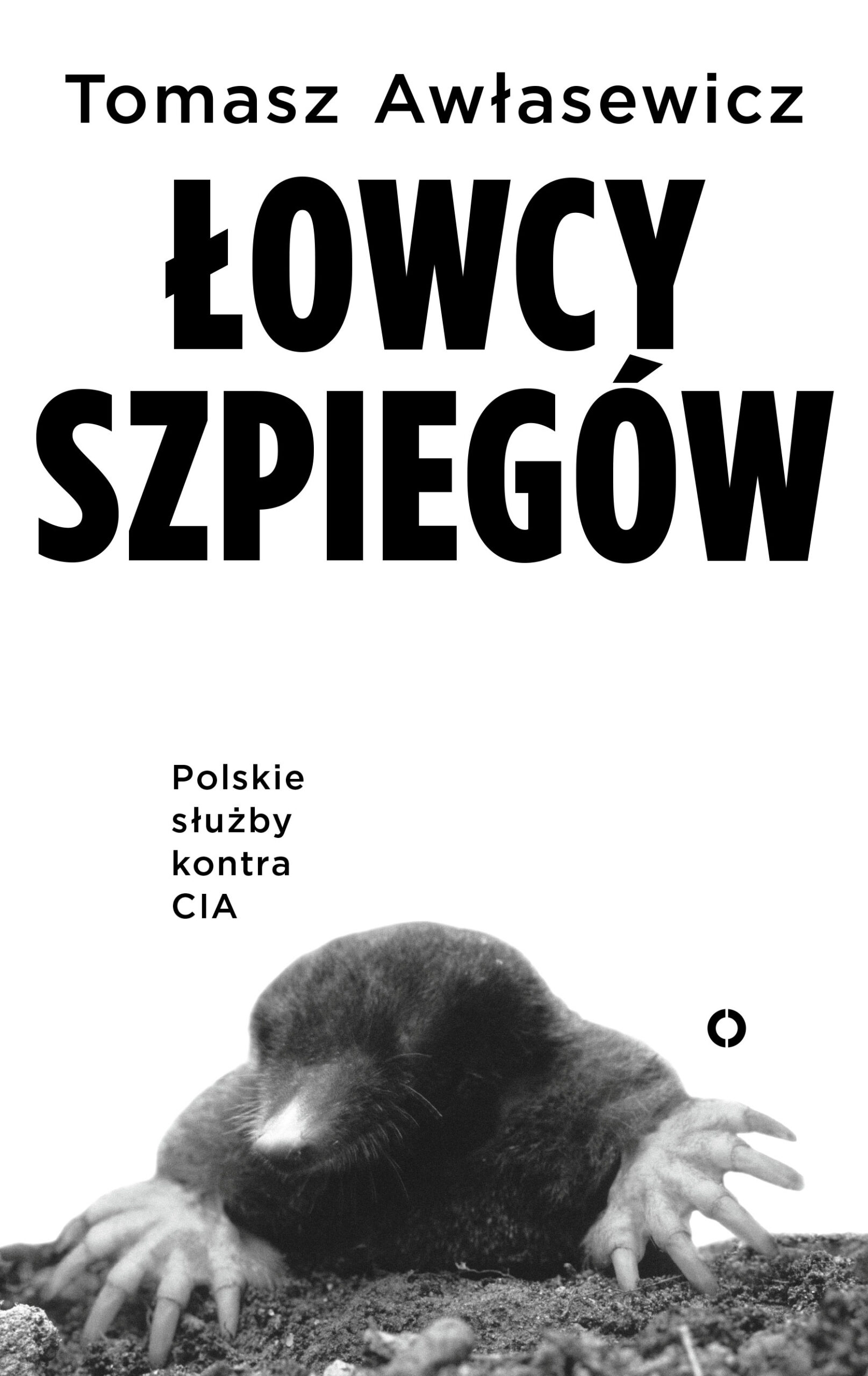 Tytuł: Łowcy szpiegów. Polskie służby kontra CIA
Autor: Tomasz Awłasewicz
Wydawnictwo: Czerwone i Czarne
Formaty: EPUB, MOBI