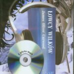 Tytuł: Łowcy wilków
Autor: James Oliver Curwood
Wydawnictwo: QES Agency
Formaty: MP3
