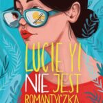 Lucie Yi NIE jest romantyczką — okładka e-booka