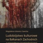 Ludobójstwo kulturowe na Bałkanach Zachodnich z perspektywy kryminologicznej — okładka e-booka