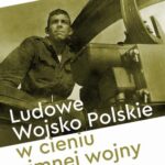 Ludowe Wojsko Polskie w cieniu zimnej wojny — okładka e-booka