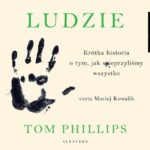 Ludzie. Krótka historia o tym, jak spieprzyliśmy wszystko — okładka audiobooka