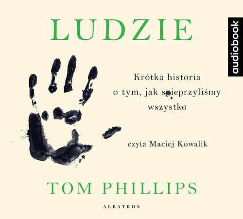 Ludzie. Krótka historia o tym, jak spieprzyliśmy wszystko — okładka audiobooka