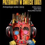 Ludzie w świecie przedmiotów, przedmioty w świecie ludzi — okładka e-booka