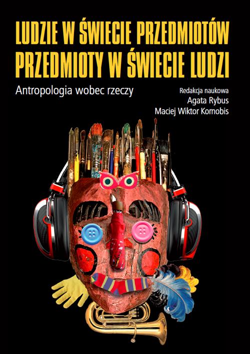 Tytuł: Ludzie w świecie przedmiotów, przedmioty w świecie ludzi
Autor: 
Wydawnictwo: Wydawnictwa Uniwersytetu Warszawskiego
Formaty: EPUB, PDF, MOBI