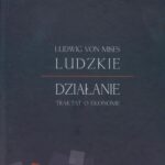 Tytuł: Ludzkie działanie
Autor: Ludwig von Mises
Wydawnictwo: Instytut Ludwiga von Misesa
Formaty: MP3