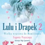 Lulu i Drapek 2. Wielka wyprawa do Mumlilendu — okładka e-booka