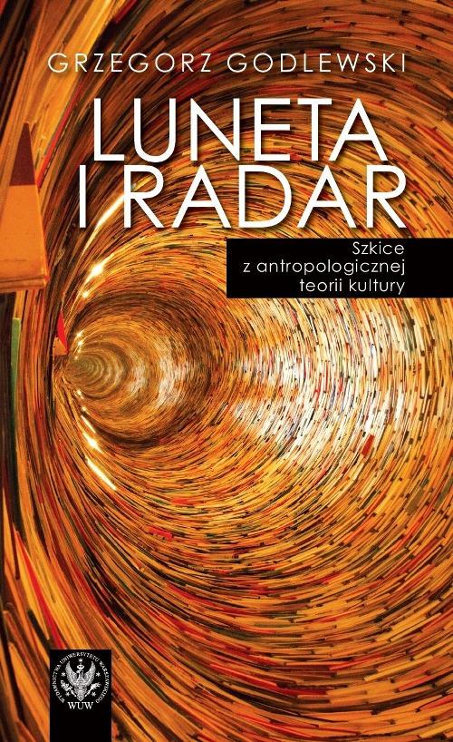 Tytuł: Luneta i radar
Autor: Grzegorz Godlewski
Wydawnictwo: Wydawnictwa Uniwersytetu Warszawskiego
Formaty: PDF