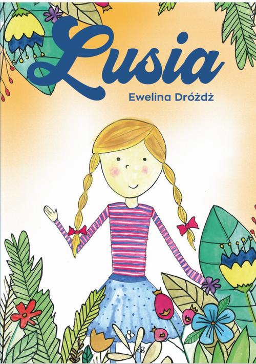 Tytuł: Lusia
Autor: Ewelina Dróżdż
Wydawnictwo: Warszawska Firma Wydawnicza
Formaty: EPUB, MOBI