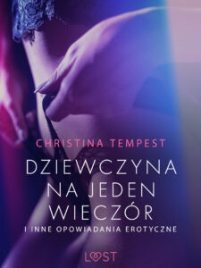 LUST. Dziewczyna na jeden wieczór i inne opowiadania erotyczne — okładka e-booka
