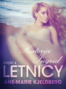 LUST. Letnicy 4: Historia Ingrid - opowiadanie erotyczne (#4) — okładka e-booka