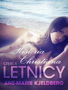 LUST. Letnicy 5: Historia Christiana - opowiadanie erotyczne (#5) — okładka e-booka