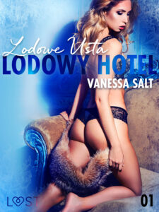 Tytuł: LUST. Lodowy Hotel 1: Lodowe Usta - Opowiadanie erotyczne
Autor: Vanessa Salt
Wydawnictwo: LUST
Formaty: EPUB, MOBI