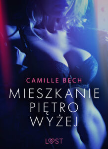 Tytuł: LUST. Mieszkanie piętro wyżej - opowiadanie erotyczne
Autor: Camille Bech
Wydawnictwo: LUST
Formaty: EPUB, MOBI