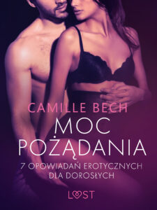Tytuł: LUST. Moc pożądania - 7 opowiadań erotycznych dla dorosłych
Autor: Camille Bech
Wydawnictwo: LUST
Formaty: EPUB, MOBI