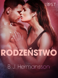 Tytuł: LUST. Rodzeństwo - opowiadanie erotyczne
Autor: B. J. Hermansson
Wydawnictwo: LUST
Formaty: EPUB, MOBI