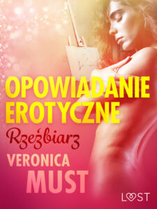 Tytuł: LUST. Rzeźbiarz - opowiadanie erotyczne
Autor: Veronica Must
Wydawnictwo: LUST
Formaty: EPUB, MOBI