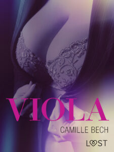 Tytuł: LUST. Viola - opowiadanie erotyczne
Autor: Camille Bech
Wydawnictwo: LUST
Formaty: EPUB, MOBI