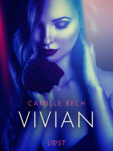 Tytuł: LUST. Vivian - opowiadanie erotyczne
Autor: Camille Bech
Wydawnictwo: LUST
Formaty: EPUB, MOBI