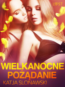 Tytuł: LUST. Wielkanocne pożądanie - opowiadanie erotyczne
Autor: Katja Slonawski
Wydawnictwo: LUST
Formaty: EPUB, MOBI