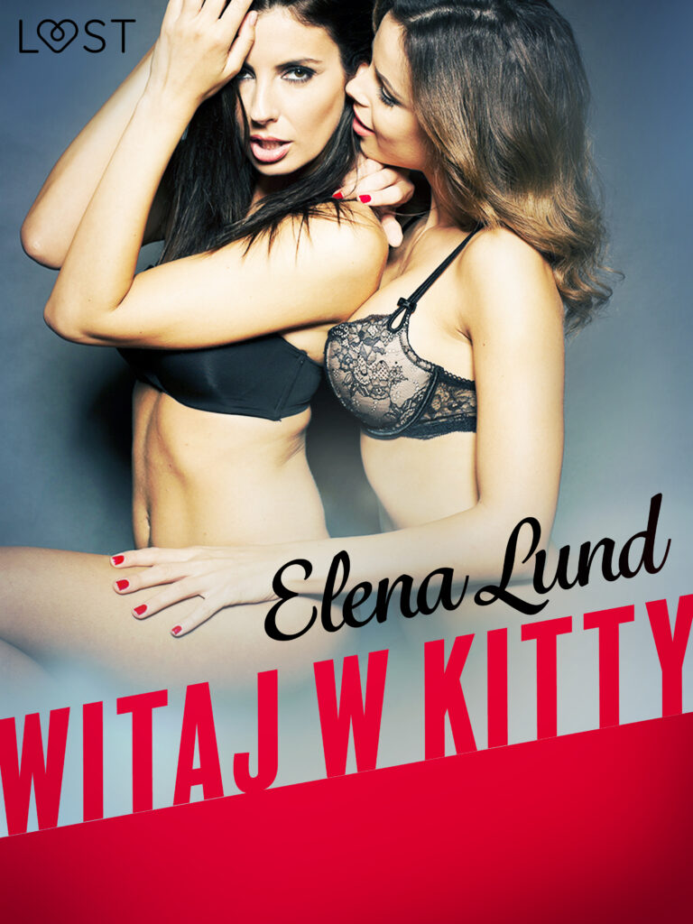 LUST. Witaj w Kitty - opowiadanie erotyczne — okładka