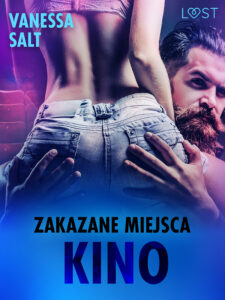 Tytuł: LUST. Zakazane miejsca: Kino - opowiadanie erotyczne
Autor: Vanessa Salt
Wydawnictwo: LUST
Formaty: EPUB, MOBI