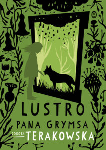 Tytuł: Lustro pana Grymsa
Autor: Dorota Terakowska
Wydawnictwo: Wydawnictwo Literackie
Formaty: EPUB, MOBI