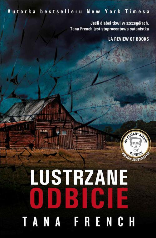 Tytuł: Lustrzane odbicie
Autor: Tana French
Wydawnictwo: Albatros
Formaty: MOBI, EPUB
