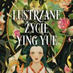 Lustrzane życie Ying Yue — okładka e-booka