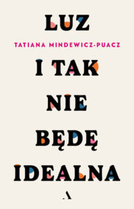 Luz (nowe wydanie). I tak nie będę idealna — okładka e-booka
