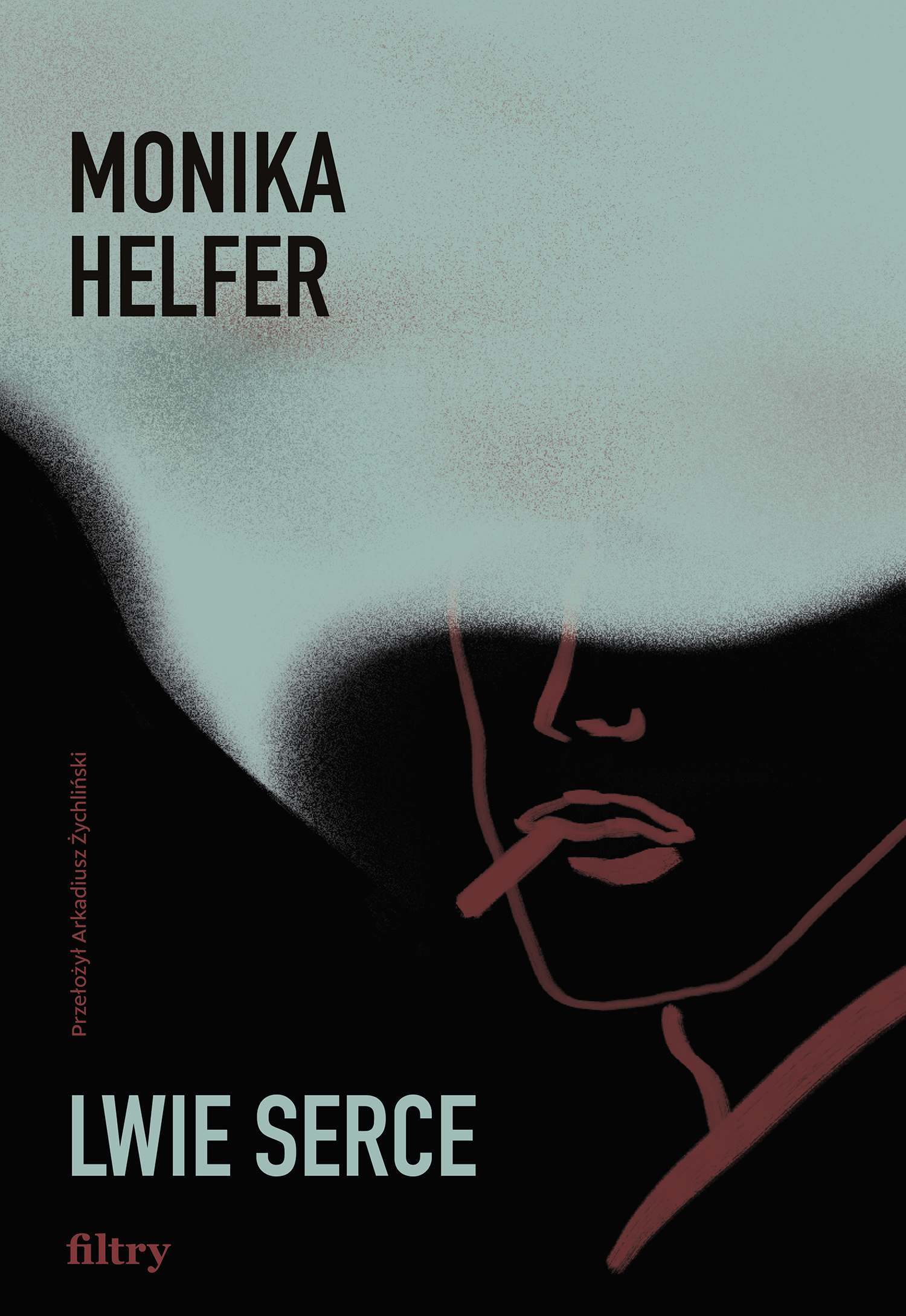 Tytuł: Lwie Serce
Autor: Monika Helfer
Wydawnictwo: Wydawnictwo Filtry
Formaty: EPUB, MOBI