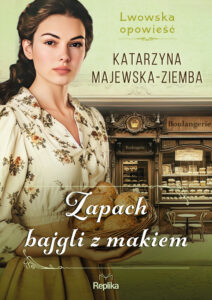 Lwowska opowieść (#3). Zapach bajgli z makiem. Lwowska opowieść, tom 3 — okładka e-booka
