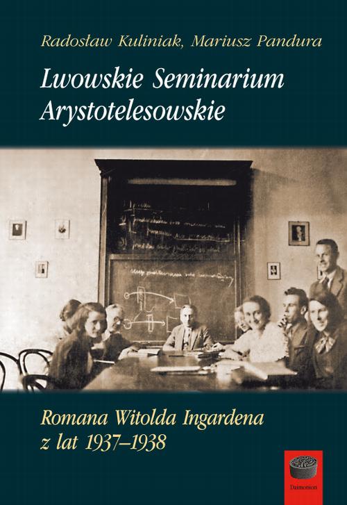 Tytuł: Lwowskie Seminarium Arystotelesowskie Romana Witolda Ingardena z lat 1937–1938
Autor: Mariusz Pandura, Radosław Kuliniak
Wydawnictwo: Marek Derewiecki
Formaty: PDF