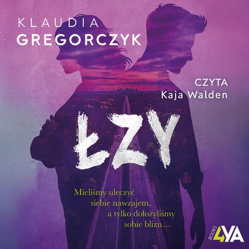 Tytuł: Łzy
Autor: Klaudia Gregorczyk
Wydawnictwo: Books4YA
Formaty: MP3