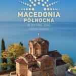 Tytuł: Macedonia Północna. W rytmie oro.
Autor: Justyna Mleczak
Wydawnictwo: Poznańskie
Formaty: MOBI, EPUB