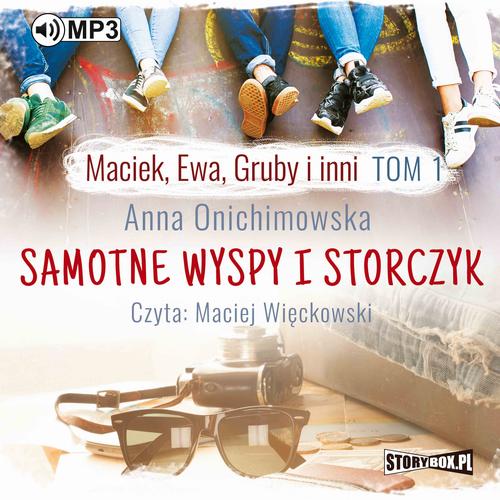 Tytuł: Maciek, Ewa, Gruby i inni. Tom 1. Samotne wyspy i storczyk
Autor: Anna Onichimowska
Wydawnictwo: Storybox
Formaty: MP3