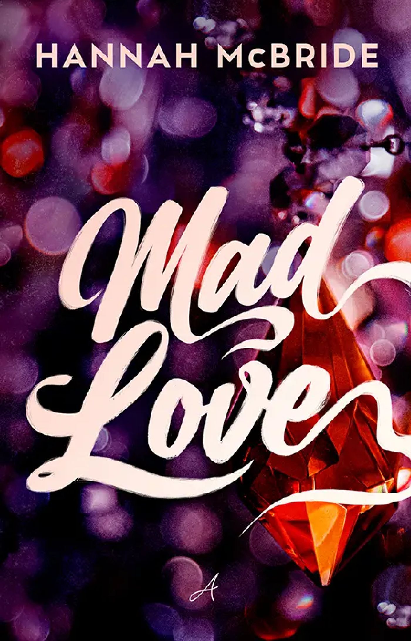 Tytuł: Mad Love
Autor: Hannah McBride
Wydawnictwo: Wydawnictwo Ale!
Formaty: EPUB, MOBI