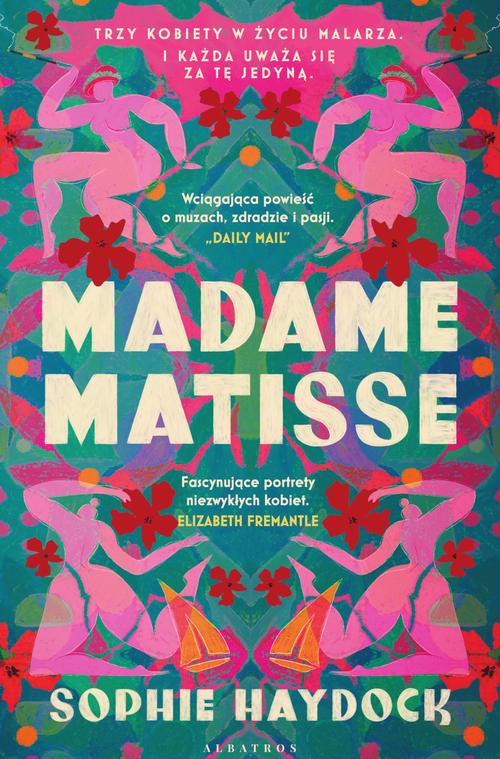 Tytuł: Madame Matisse
Autor: Sophie Haydock
Wydawnictwo: Albatros
Formaty: EPUB, MOBI