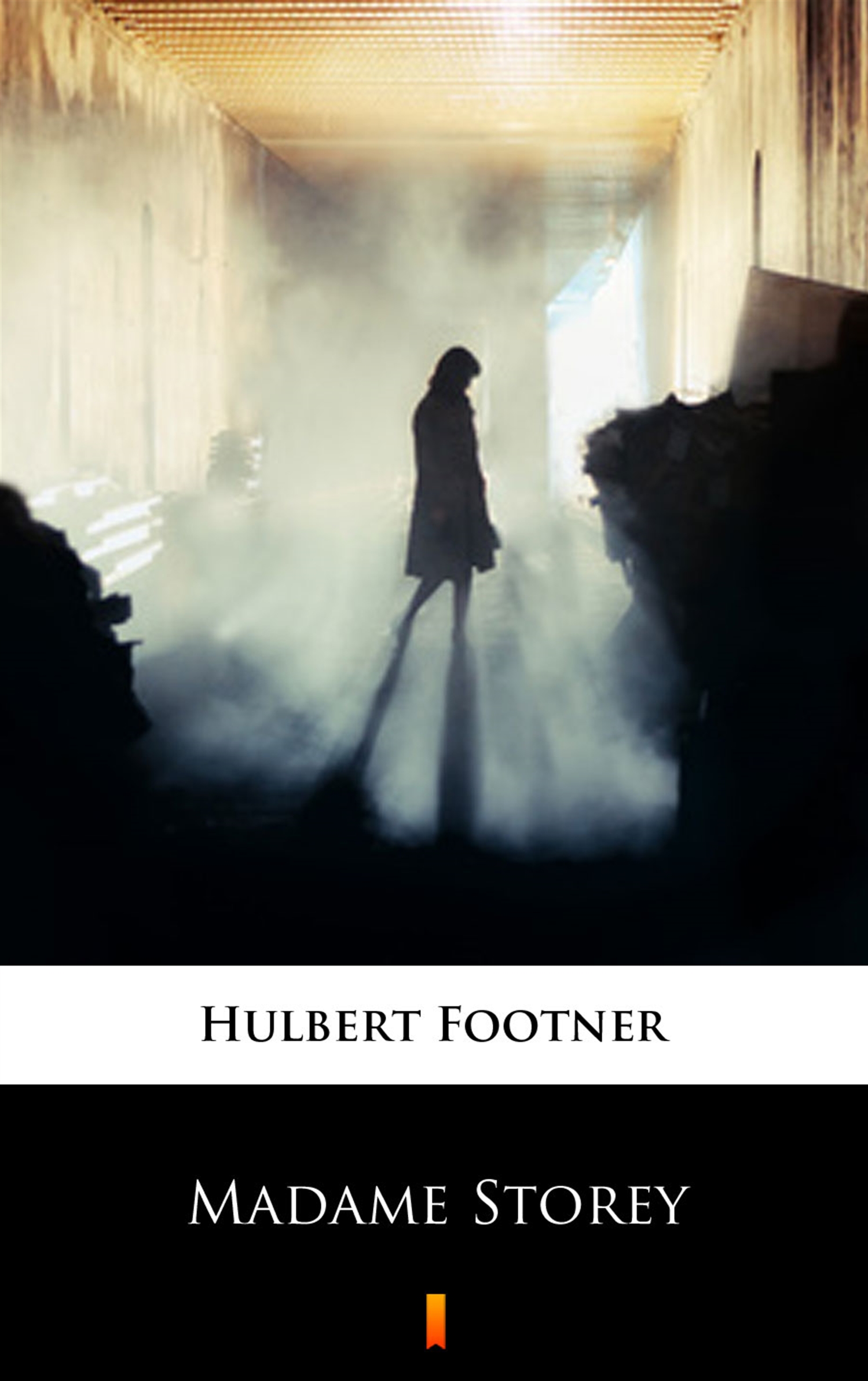 Tytuł: Madame Storey
Autor: Hulbert Footner
Wydawnictwo: KtoCzyta.pl
Formaty: EPUB, MOBI