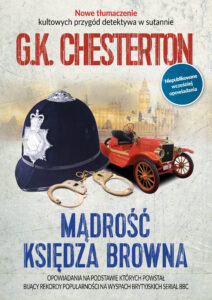 Tytuł: Mądrość księdza Browna
Autor: Gilbert K. Chesterton
Wydawnictwo: Fronda
Formaty: EPUB, MOBI