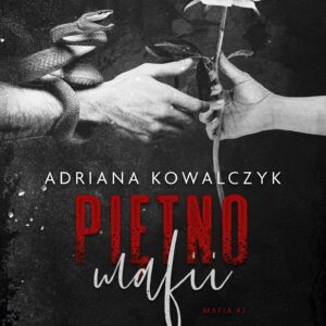 Tytuł: Mafia (#2). Piętno mafii
Autor: Adriana Kowalczyk
Wydawnictwo: Wydawnictwo NieZwykłe
Formaty: EPUB, MOBI