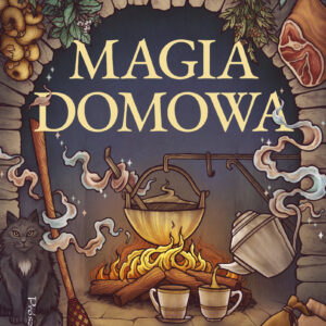 Magia domowa. Tom 1 — okładka e-booka