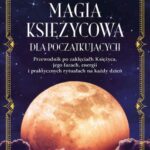 Tytuł: Magia księżycowa dla początkujących
Autor: Michael Herkes
Wydawnictwo: Studio Astropsychologii
Formaty: EPUB, PDF, MOBI